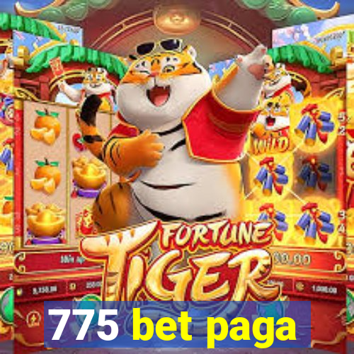 775 bet paga